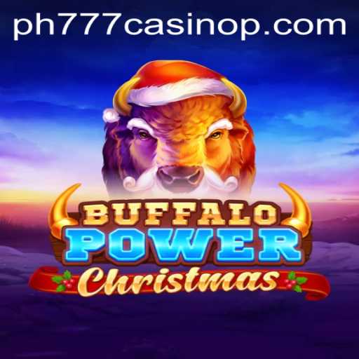 Experience Joyous Gaming with Buffalo Power Christmas at PH777 Casino
