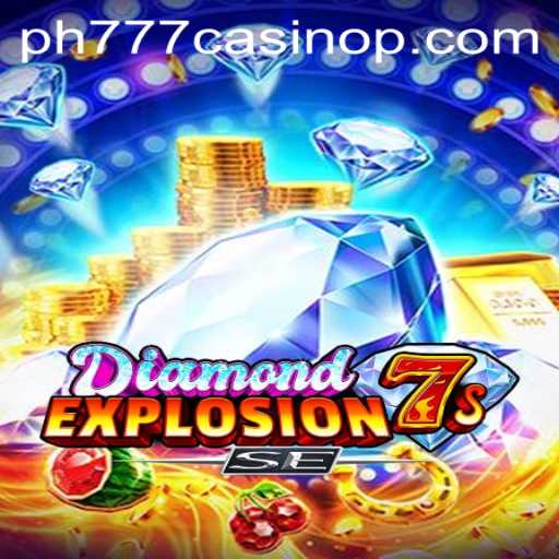 Discover the Excitement of DiamondExplosion7sSE at PH777 Casino