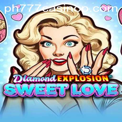 The Thrilling World of DiamondExplosionSweetLove