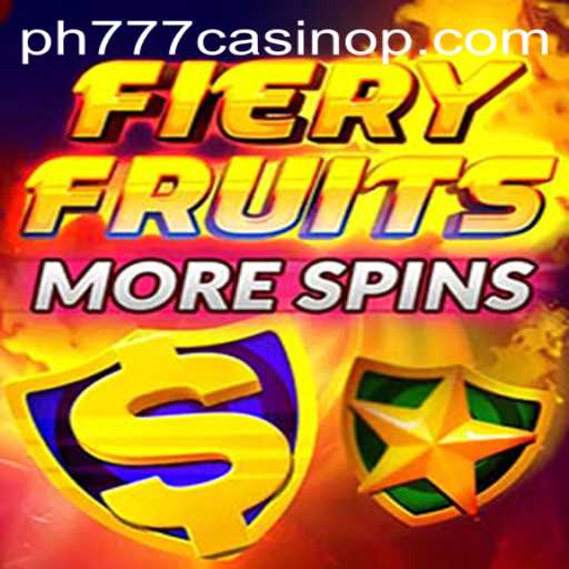 Exploring FieryFruitsMoreSpins at PH777 Casino: A World of Exciting Spins and Wins