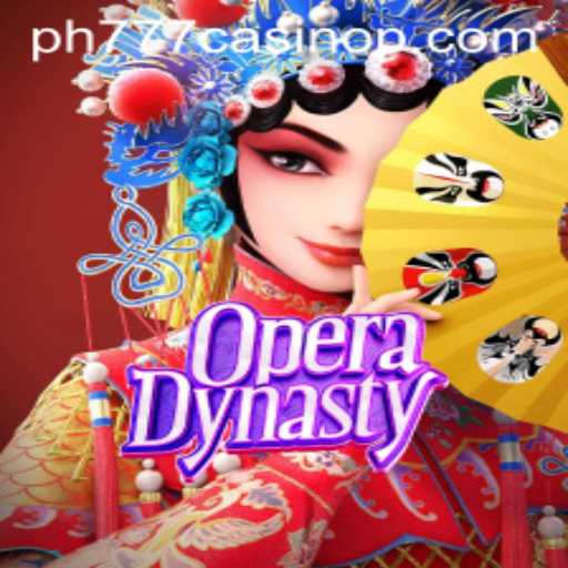 Explore the Thrilling World of OperaDynasty at PH777 Casino