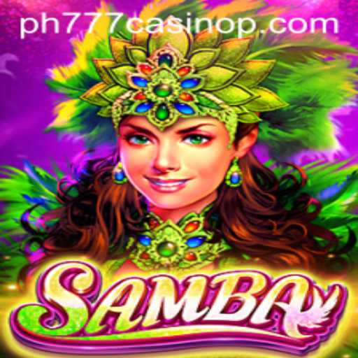 Exploring the Excitement of Samba at PH777 Casino