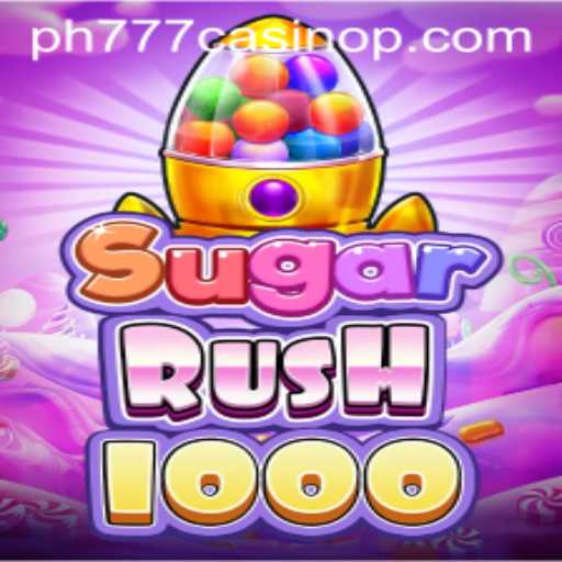 Exploring SugarRush1000 at PH777 Casino